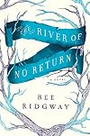The River of No Return