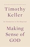 Making Sense of God: An Invitation to the Skeptical