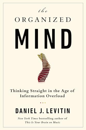 The Organized Mind by Daniel Levitin