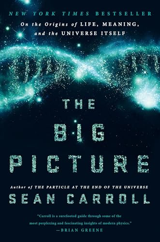 Portada de The Big Picture: On the Origins of Life, Meaning, and the Universe Itself