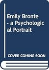 Emily Bronte - a Psychological Portrait