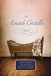 An Amish Cradle (4-in-1)