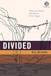 Divided: When the Head and Heart Don't Agree (Refraction)