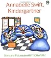 Annabelle Swift, Kindergartner