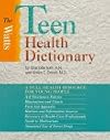 Watts Teen Health Dictionary