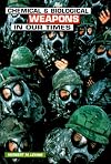 Chemical and Biological Weapons in Our Times (Single Title: Social Studies: Current Events)