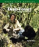 Dian Fossey Among The Gorillas Great Life Stories