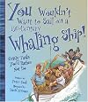 You Wouldn't Want to Sail on a 19th Century Whaling Ship! Grisly Tasks You'd Rather Not Do