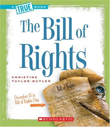 The Bill of Rights (By: Christine Taylor-Butler) cover