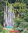 Dominican Republic (Enchantment of the World) (Enchantment of the World. Second Series)