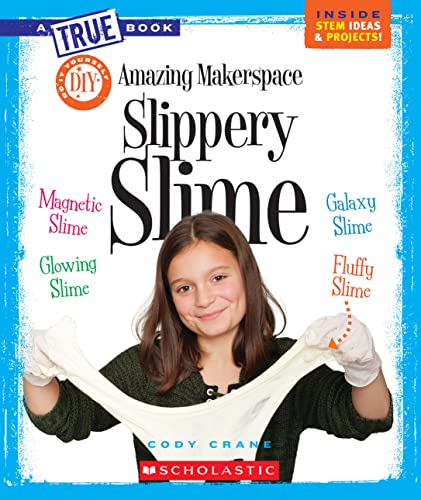 Amazing Makerspace DIY Slippery Slime book cover