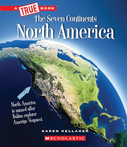Seven Continents: North America (By: Karen Kellaher) cover