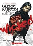 Grigory Rasputin A Wicked History