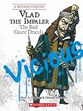 Vlad The Impaler A Wicked History