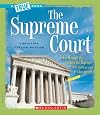 The Supreme Court (True Books: American History)