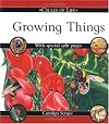 Growing Things (Cycles of Life)