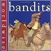 Bandits (Worldwise)