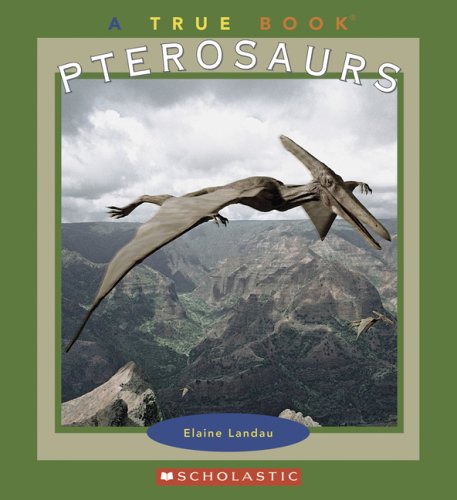 Pterosaurs (By: Elaine Landau) cover