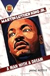 Martin Luther King, Jr.: A Man with a Dream (Book Report Biographies)