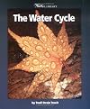 The Water Cycle (Watts Library: Earth Science)