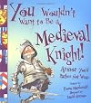 You Wouldn't Want to Be a Medieval Knight: Armor You'd Rather Not Wear