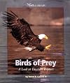 Birds of Prey: A Look at Daytime Raptors (Watts Library: Animals)
