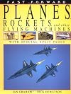 Planes, Rockets, and Other Flying Machines (Fast Forward)