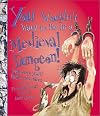 You Wouldn't Want to Be in a Medieval Dungeon!: Prisoners You'd Rather Not Meet