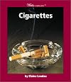 Cigarettes (Watts Library: Human Health and Diseases)