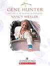 Gene Hunter: The Story of Neuropsychologist Nancy Wexler (Women's Adventures in Science)