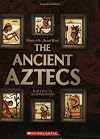 The Ancient Aztecs