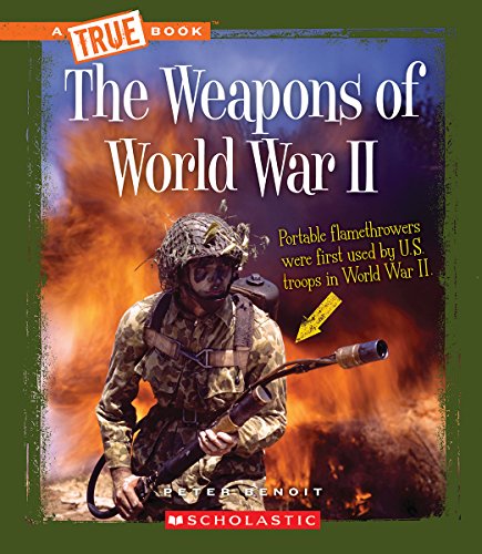 The Weapons of World War II (By: Peter Benoit) cover