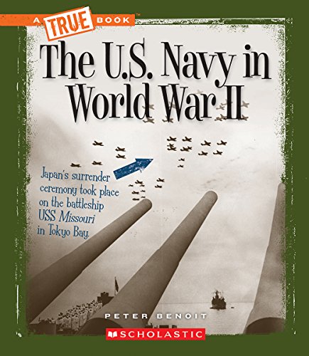 The U.S. Navy in World War II (By: Peter Benoit) cover