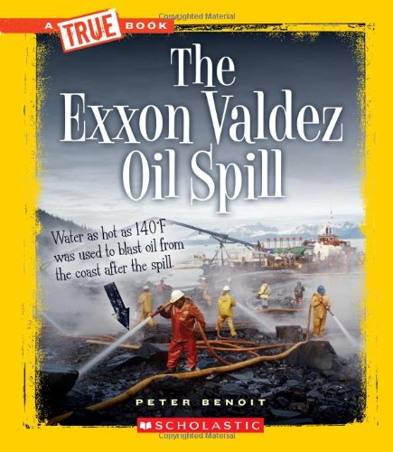 The Exxon Valdez Oil Spill book cover