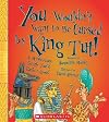You Wouldn't Want to Be Cursed by King Tut!