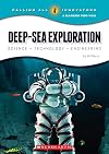 Deep-Sea Exploration: Science Technology Engineering (Calling All Innovators: A Career For You)
