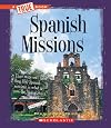 Spanish Missions (True Books: Spanish Missions)