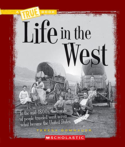 Life in the West (By: Teresa Domnauer) cover