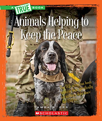 Animals Helping to Keep the Peace book cover