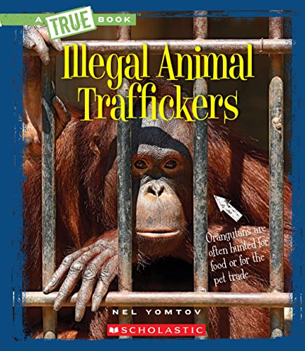 Illegal Animal Traffickers (By: Nel Yomtov) cover