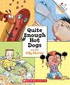 Quite Enough Hot Dogs and Other Silly Stories (Rookie Reader Treasuries)