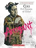 Cixi A Wicked History