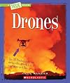 Drones (True Book: Engineering Wonders)