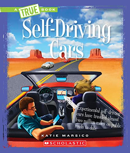 Self-Driving Cars (By: Katie Marsico) cover