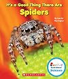 It's a Good Thing There Are Spiders (Rookie Read-About Science: It's a Good Thing...) (Library Edition)