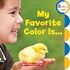 My Favorite Color Is (Rookie Toddlers)