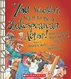 You Wouldn't Want to be a Shakespearean Actor!: Some Roles You Might Not Want to Play