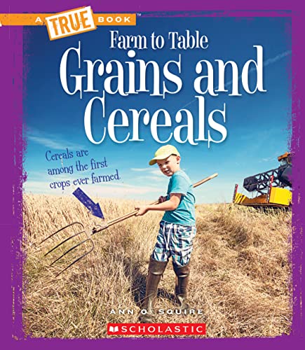 Grains and Cereals (By: Ann O. Squire) cover
