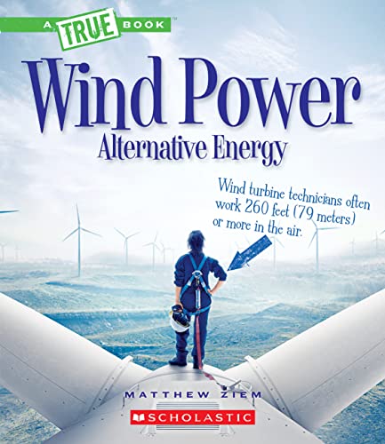 Wind Power: Sailboats, Windmills, and Wind Turbines (By: Matthew Ziem) cover
