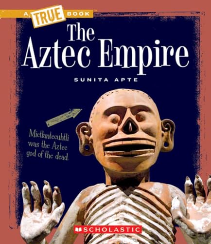 The Aztec Empire (By: Sunita Apte) cover